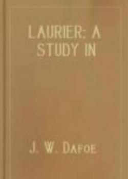 Laurier: A Study In Canadian Politics