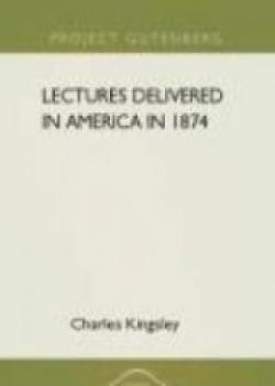 Lectures Delivered In America In 1874