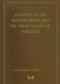 Legends Of The Skyline Drive And The Great Valley Of Virginia