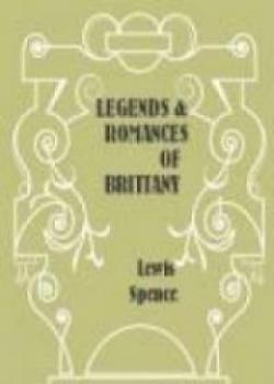 Legends & Romances Of Brittany