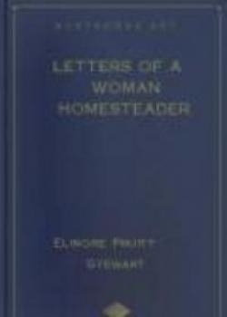 Letters Of A Woman Homesteader