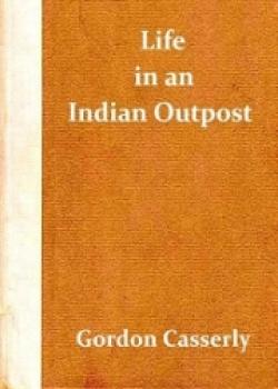 Life In An Indian Outpost
