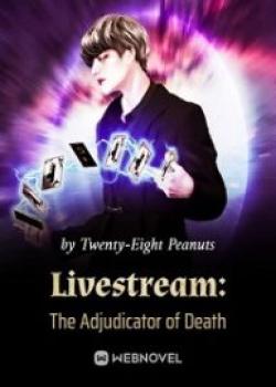 Livestream: The Adjudicator Of Death