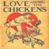 Love Among The Chickens