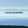 Lucy Reborn
