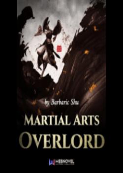 Martial Arts Overlord