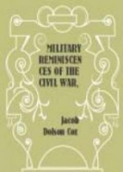 Military Reminiscences Of The Civil War