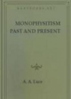 Monophysitism Past And Present