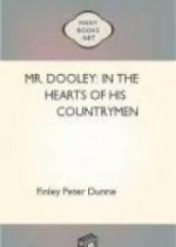 Mr. Dooley: In The Hearts Of His Countrymen