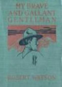 My Brave And Gallant Gentleman