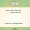 My Cave Life In Vicksburg