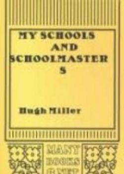 My Schools And Schoolmasters