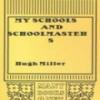 My Schools And Schoolmasters