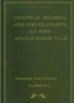 Neutral Rights And Obligations In The Anglo-Boer War