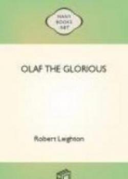 Olaf The Glorious: A Story Of The Viking Age