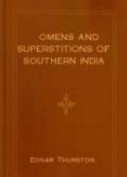 Omens And Superstitions Of Southern India