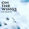 On The Wings