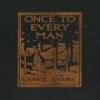 Once To Every Man