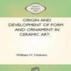 Origin And Development Of Form And Ornament In Ceramic Art