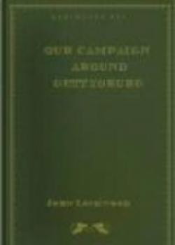 Our Campaign Around Gettysburg