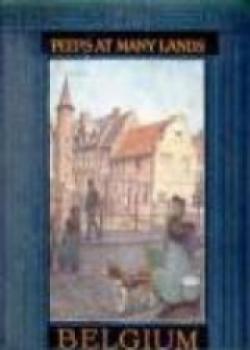 Peeps At Many Lands: Belgium