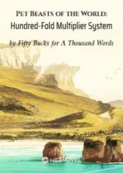 Pet Beasts Of The World: Hundred-Fold Multiplier System