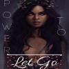 Power To Let Go