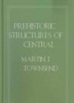 Prehistoric Structures Of Central America