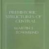 Prehistoric Structures Of Central America