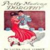 Pretty Madcap Dorothy