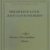 Primitive Love And Love-Stories