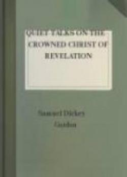 Quiet Talks On The Crowned Christ Of Revelation