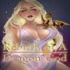Rebirth Of A Dragon God