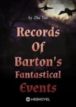 Records Of Barton's Fantastical Events