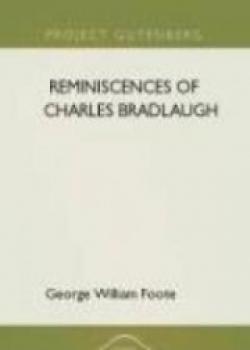 Reminiscences Of Charles Bradlaugh