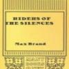 Riders Of The Silences
