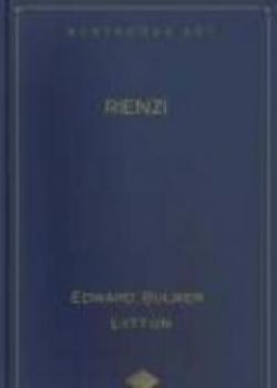 Rienzi, Last Of The Roman Tribunes