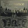 Romance Of Roman Villas