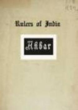 Rulers Of India: Akbar