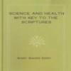 Science And Health, With Key To The Scriptures