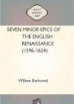 Seven Minor Epics Of The English Renaissance (1596-1624)