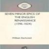 Seven Minor Epics Of The English Renaissance (1596-1624)