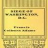 Siege Of Washington, D.C