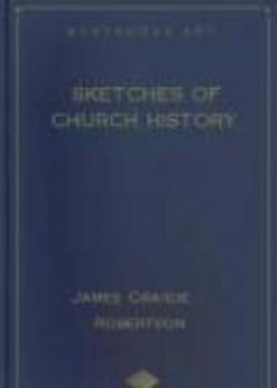 Sketches Of Church History