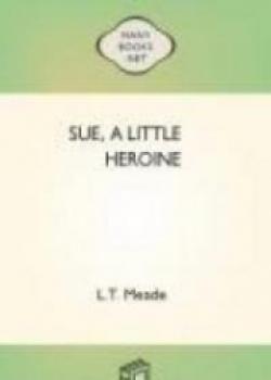 Sue, A Little Heroine
