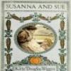 Susanna And Sue