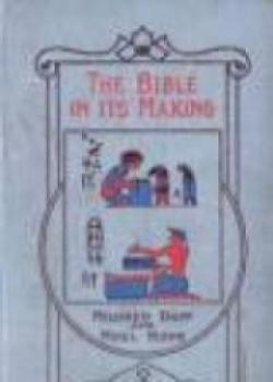 The Bible In Its Making