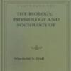 The Biology, Physiology And Sociology Of Reproduction