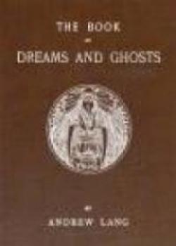 The Book Of Dreams And Ghosts