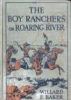 The Boy Ranchers On Roaring River